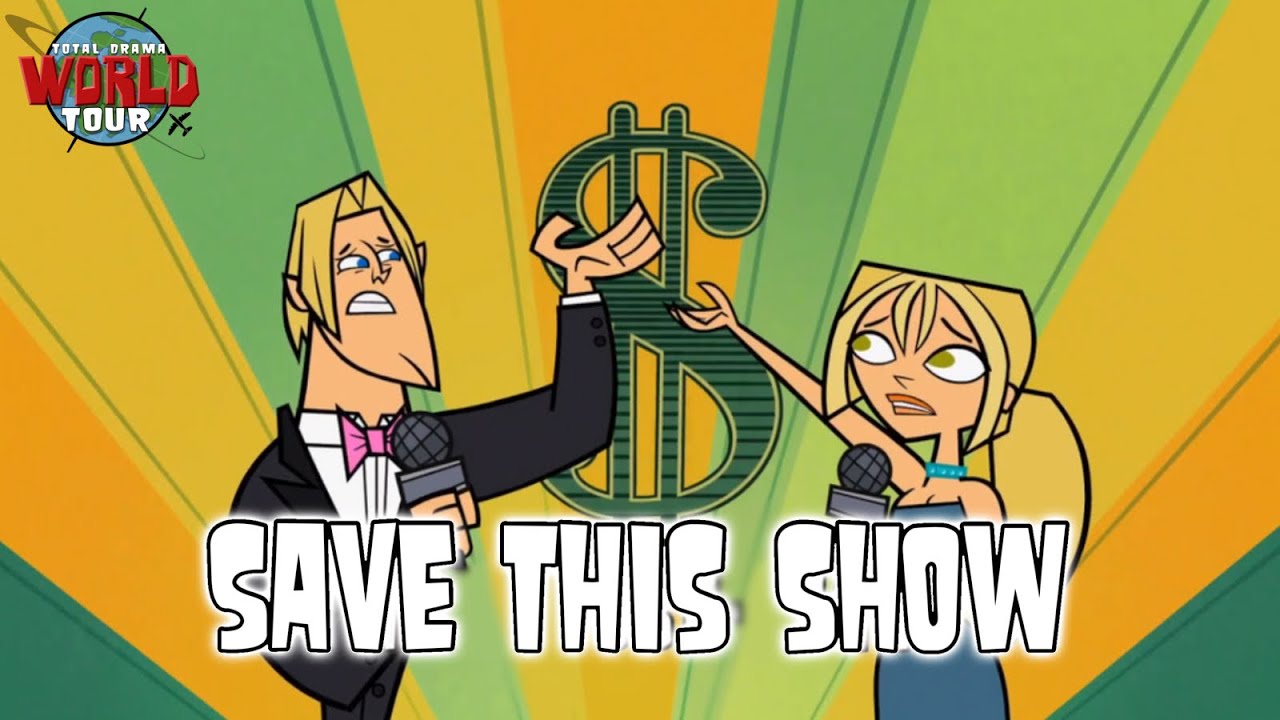 Total Drama World Tour Song - Save This Show