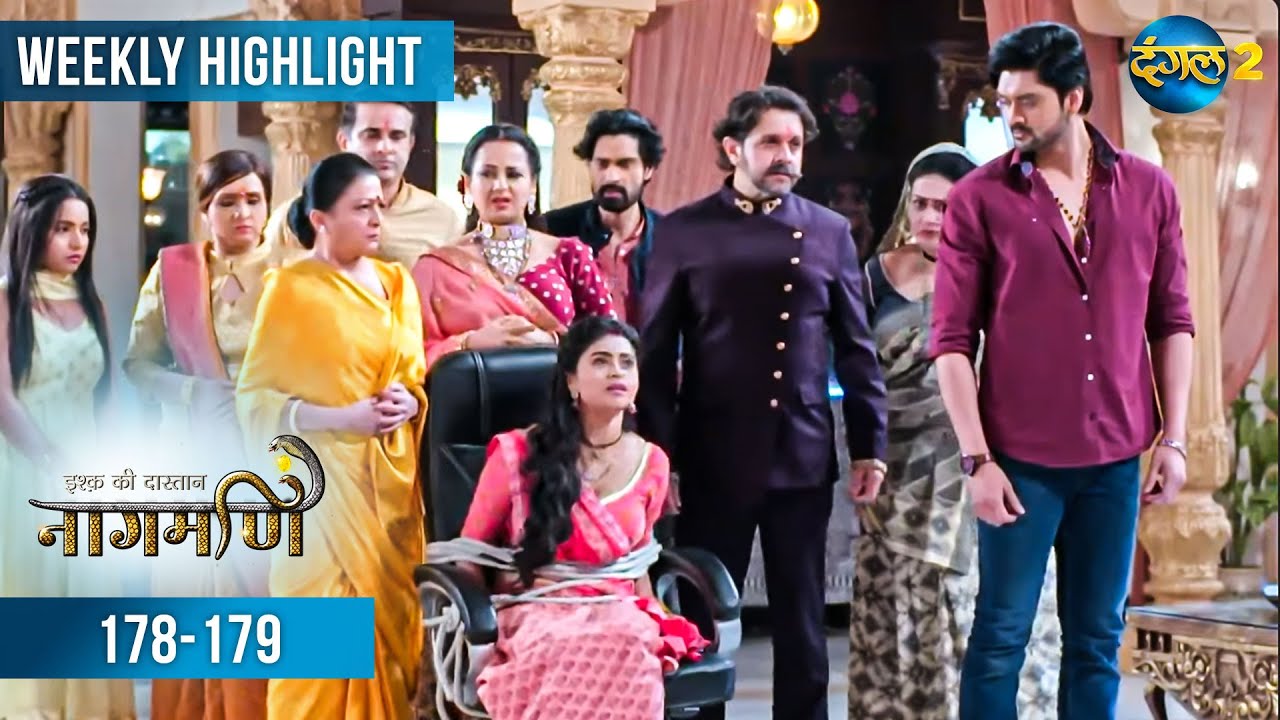 Ishq Ki Dastaan नागमणि  | Weekly Recap 178-179 | Naagmani | Dangal 2