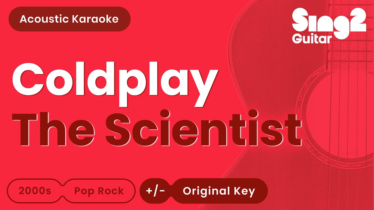 Coldplay - The Scientist (Acoustic Karaoke)