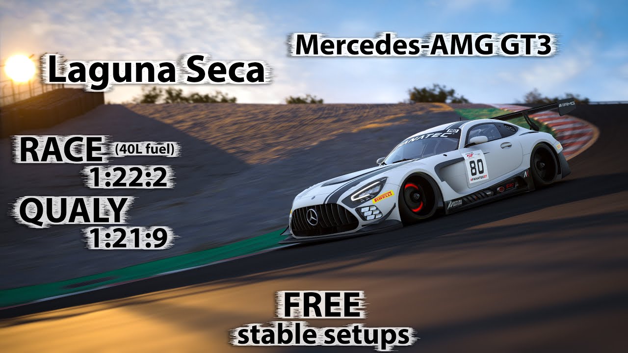 ACC 1.10 - Mercedes-AMG GT3 - Laguna Seca - FREE stable Race & Qualy setups
