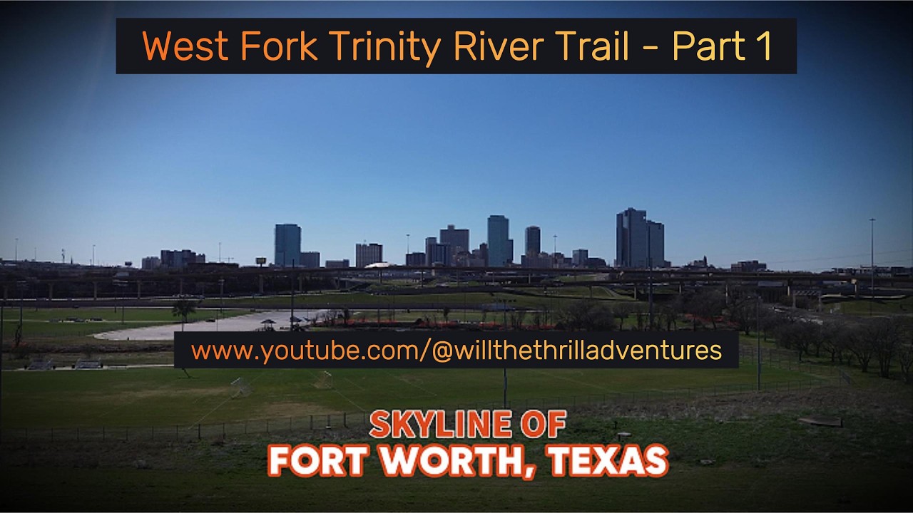 West Fork Trinity River Trail - Part 1