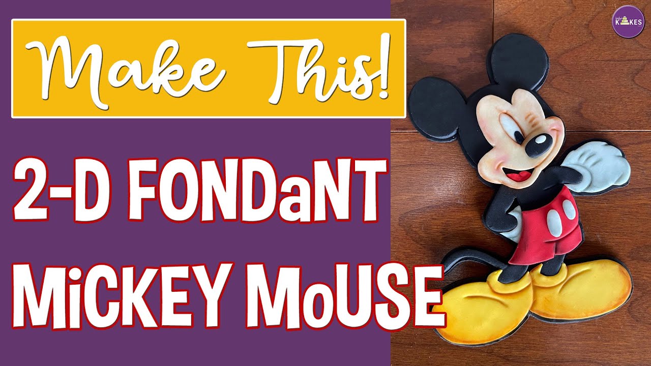 Make This Adorable 2D Fondant Mickey Mouse!