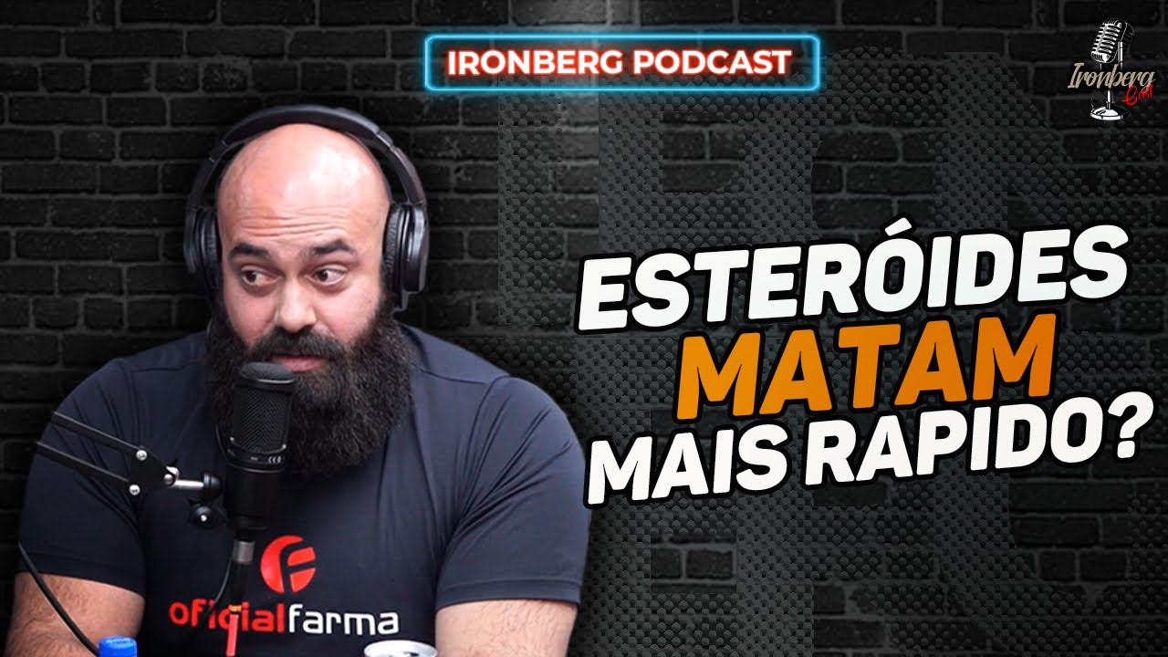 O USO ESTERÓIDES ACELERAM O ENVELHECIMENTO? - IRONBERG PODCAST CORTES