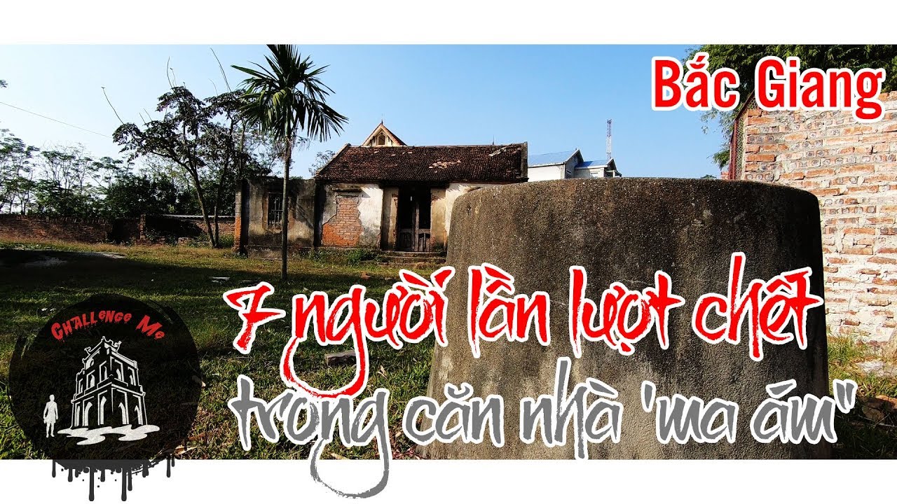 Bảy người lần lượt chết trong căn nh&agrave; 'ma &aacute;m' ở Bắc Giang [Phần 1- Tập 28]