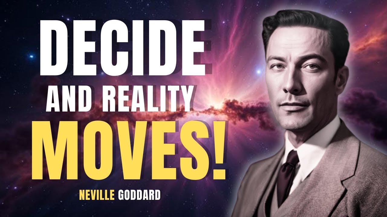 Decide It Is Yours — Watch Reality Move | Motivational Speech by Neville Goddard