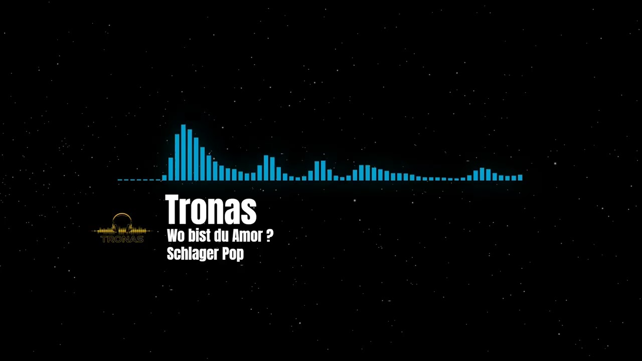Tronas -  Wo bist du Amor ?