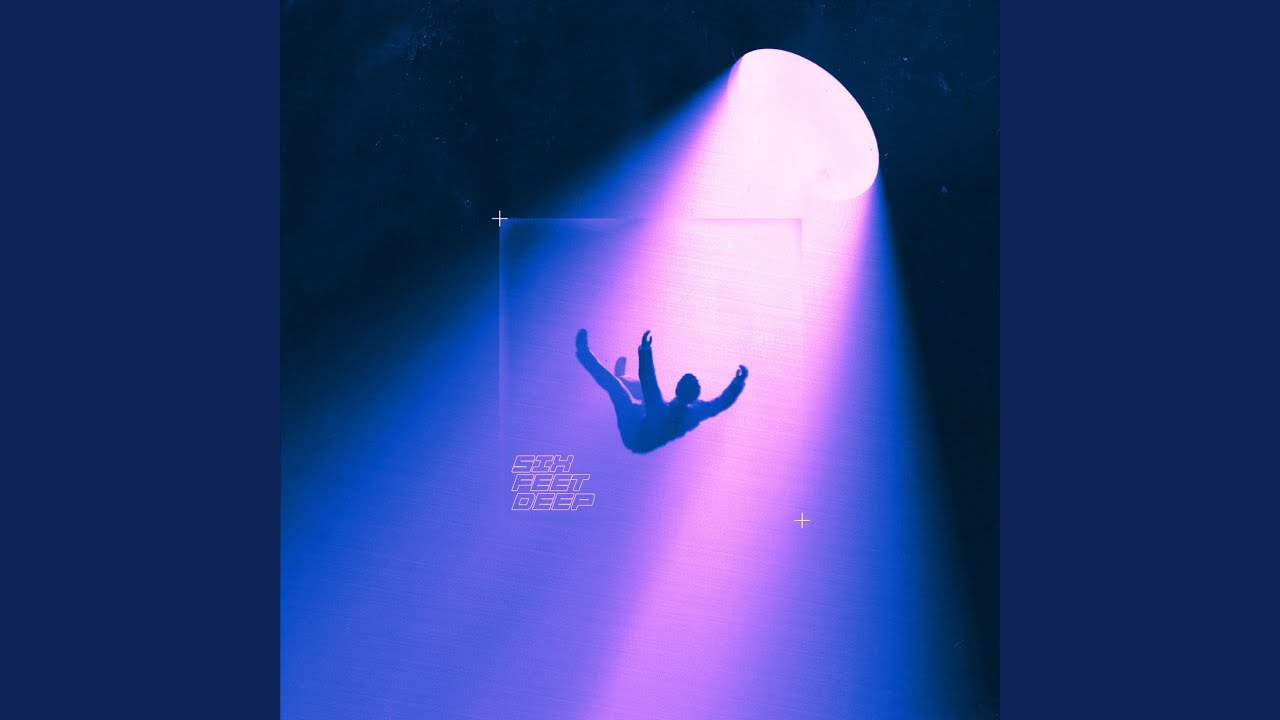 Six Feet Deep