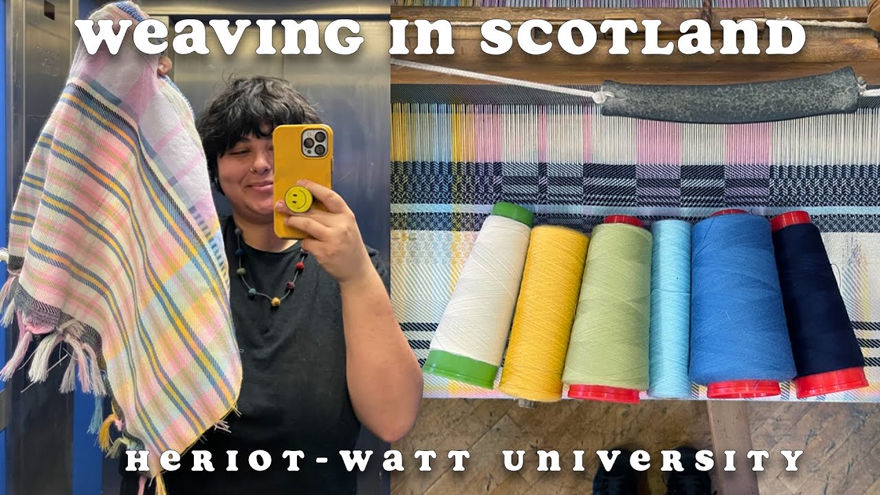 Life as a Textile Design Student in Scotland: Weaving, Dyeing Yarn, & Exploring Edinburgh