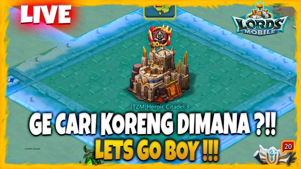 CARI KORENG DIDALAM GE ?!! LETS GO BOY !!! - Lords Mobile Indonesia
