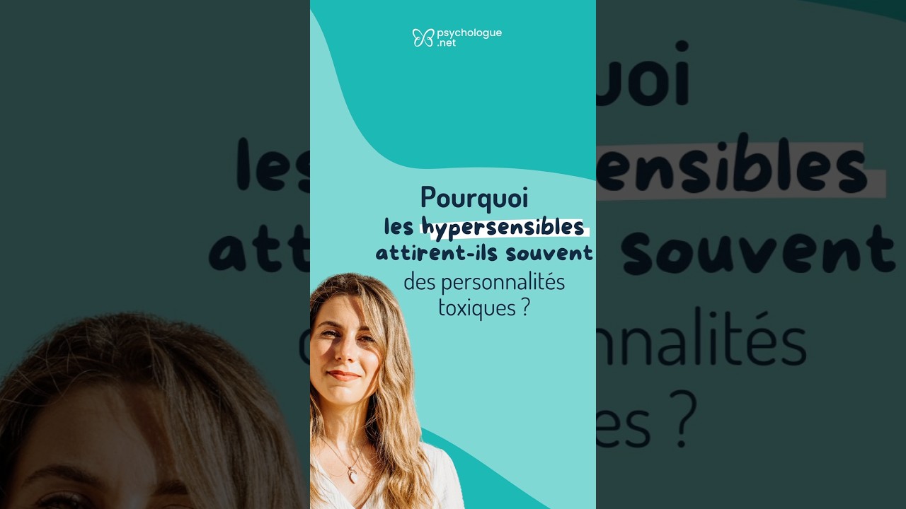 Pourquoi les hypersensibles attirent-ils souvent des personnalit&eacute;s toxiques ?