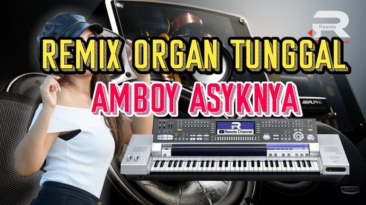 remix organ tunggal (Amboy asyknya)