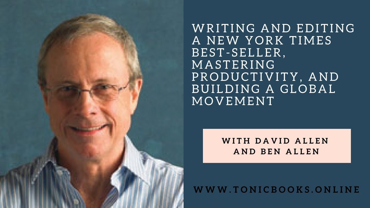 David Allen Interview: Writing and Editing a New York Times Best-Seller