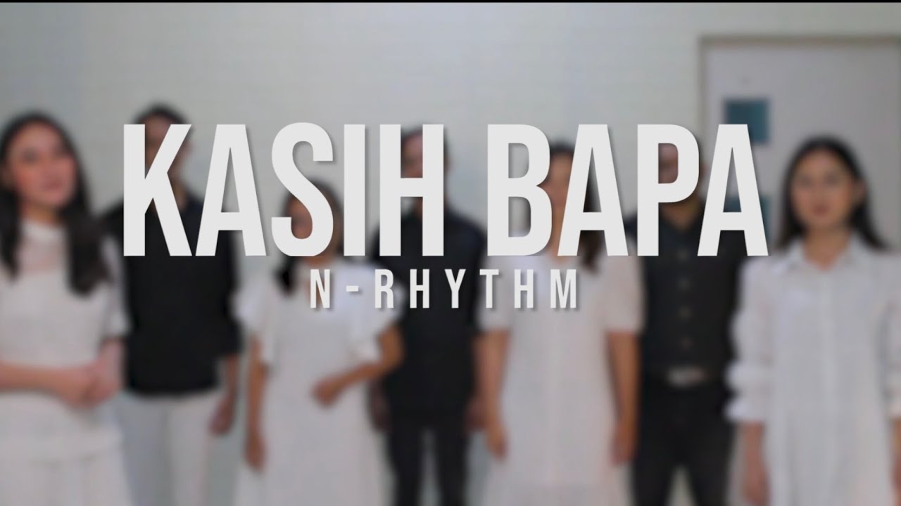 KASIH BAPA (COVER BY N'RHYTHM) ARR.WAHYU SUHENDRO
