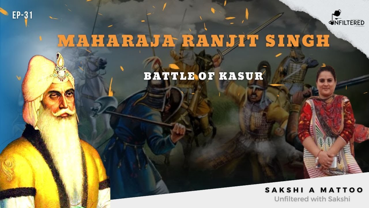 The Untold Story of Battle of Kasur & Valor of Maharaja Ranjit Singh | Sikh Empire