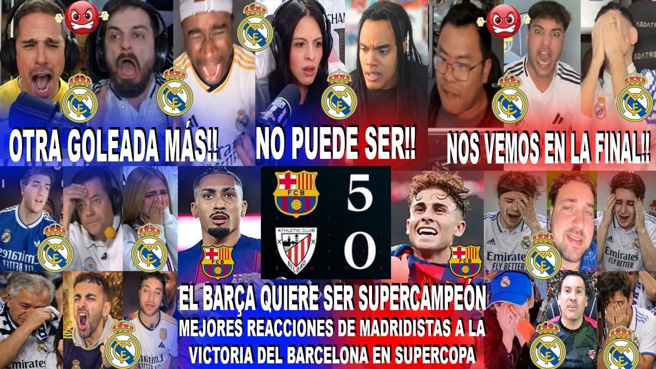 MEJORES REACCIONES DE MADRIDISTAS AL BARCELONA 5-0 ATHLETIC CLUB - EL BARÇA QUIERE LA SUPERCOPA