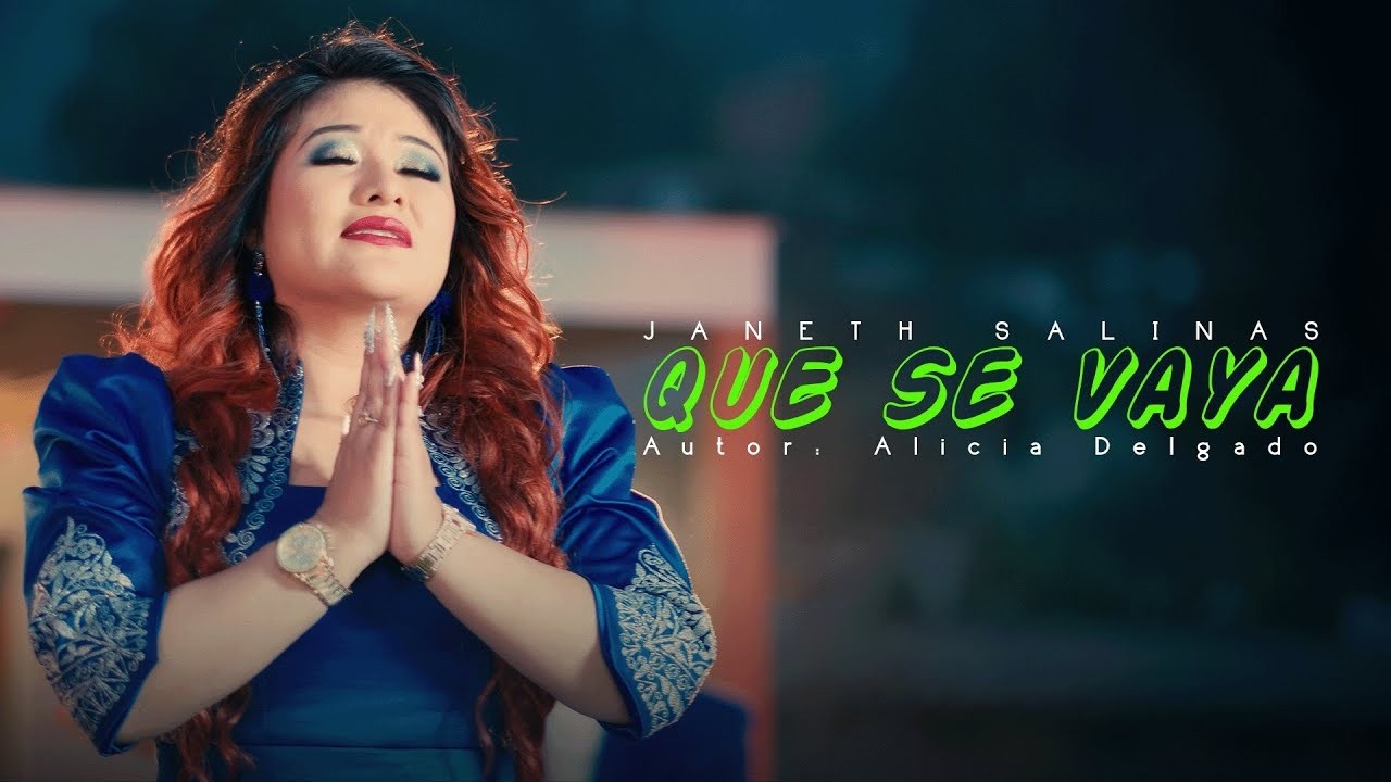 Janeth Salinas - Que Se Vaya (Video Oficial) Primicia 2025