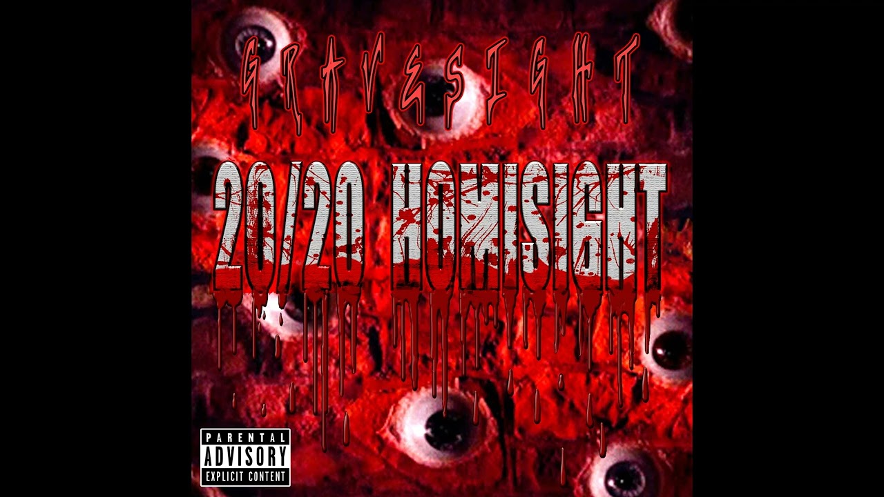 GRAVESIGHT - 20/20 HOMISIGHT - 03. ALL I DO