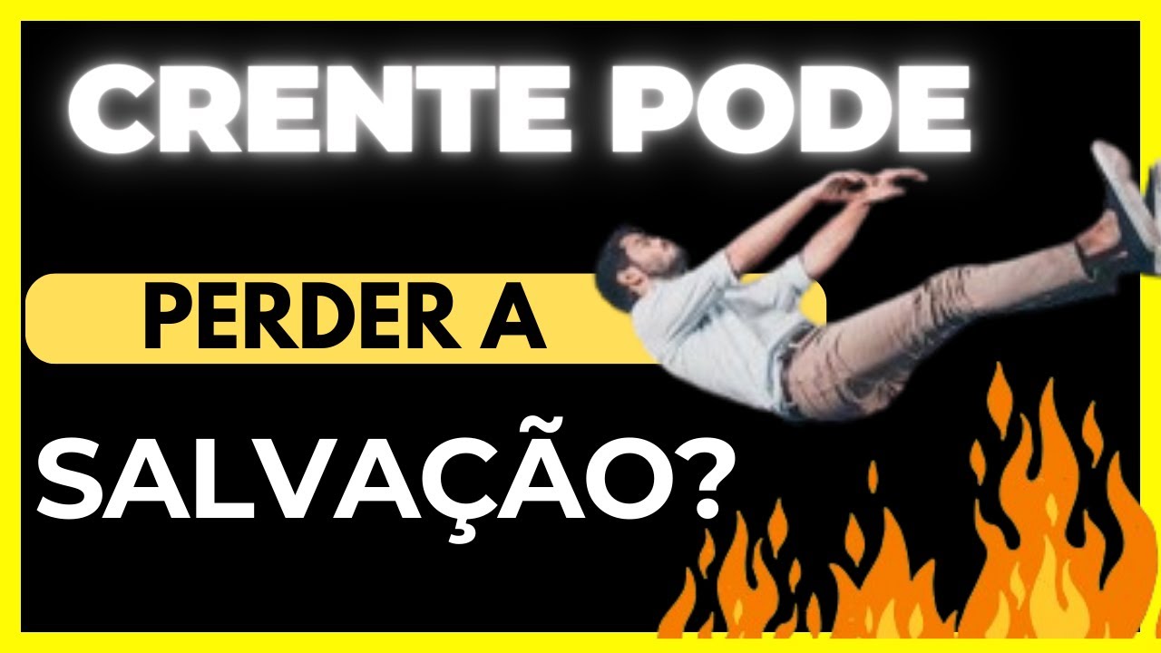 Descubra a verdade sobre o crist&atilde;o perder a salva&ccedil;&atilde;o ...  @FRUTIFICAIOFICIAL