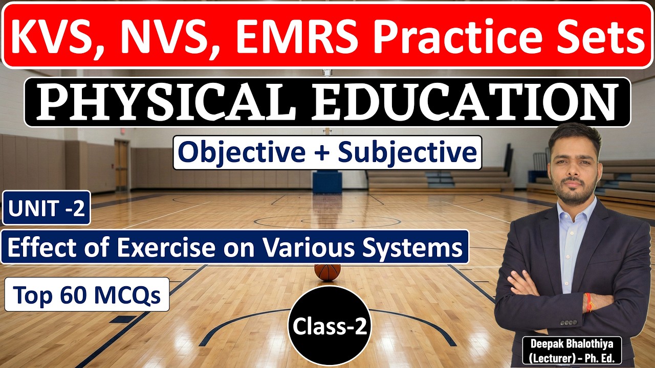 Class-2 | KVS, NVS, EMRS Physical Education Practice Sets | Objective + Subjective (Que)