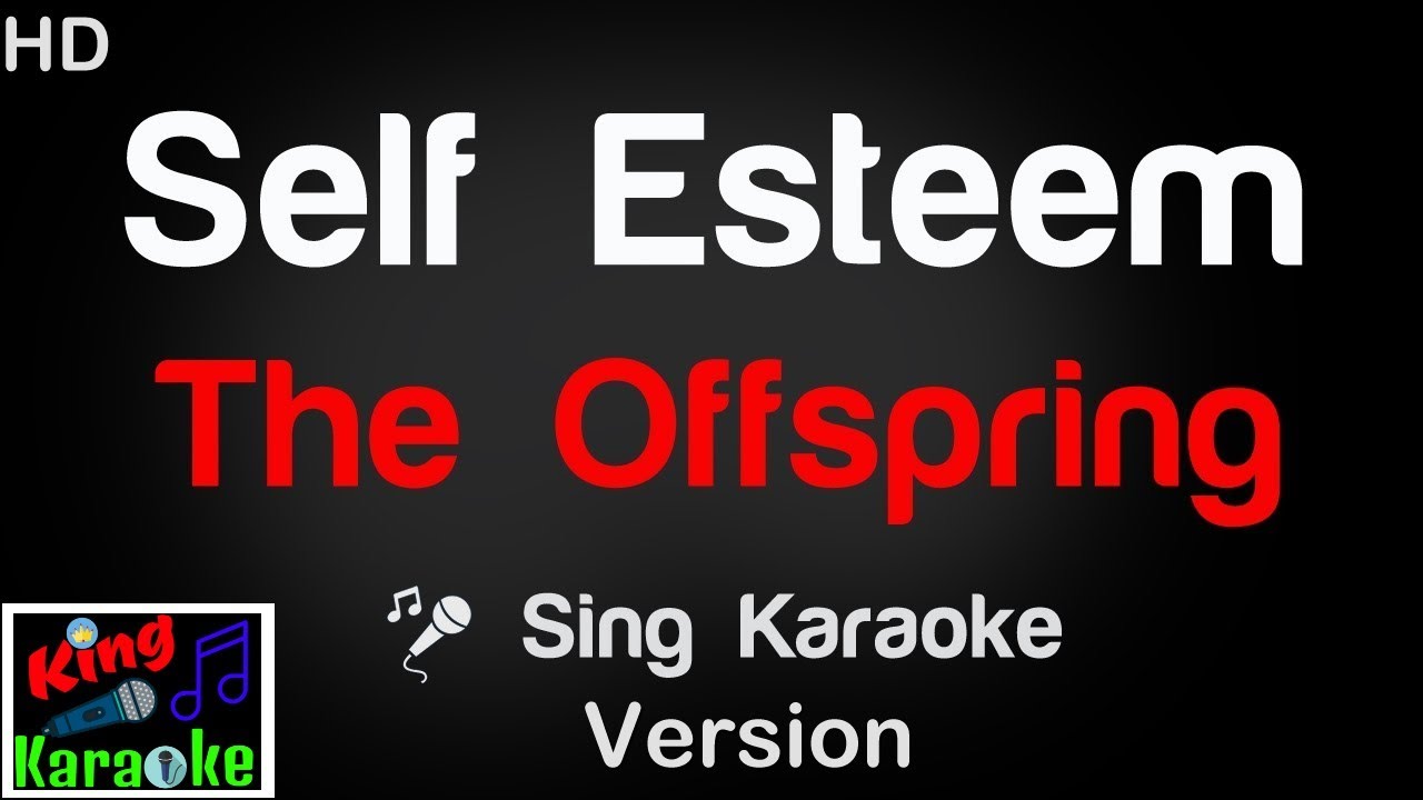🎤 The Offspring - Self Esteem Karaoke Version - King Of Karaoke