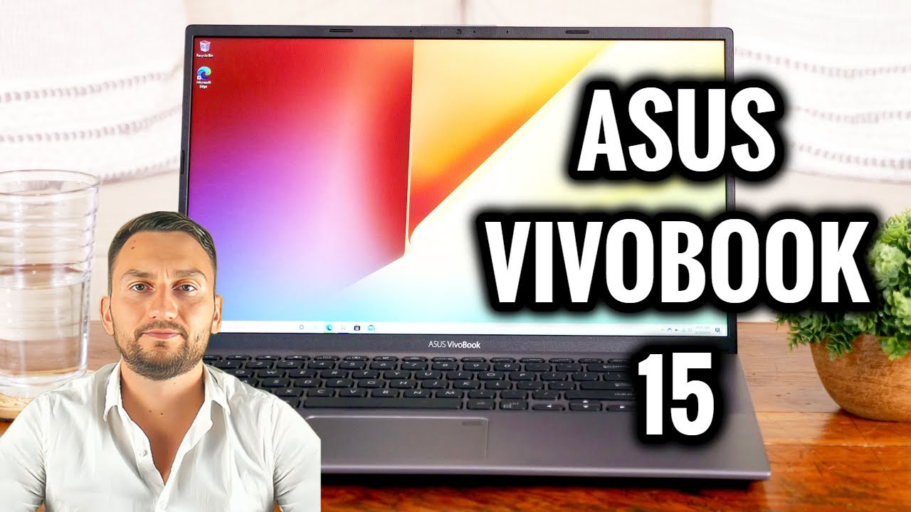 Asus VivoBook 15 Review - The Best Laptop