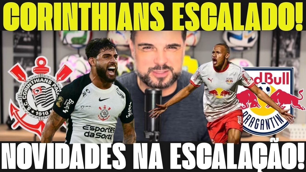 🔥 NOTÍCIAS DO CORINTHIANS!TIMÃO VEM COM MUDANÇAS PRONTO PRA ENCARAR O BRAGANTINO NO BRASILEIRÃO!