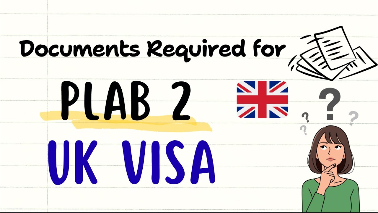 PLAB 2 UK Visa Documents Required - Complete Checklist 