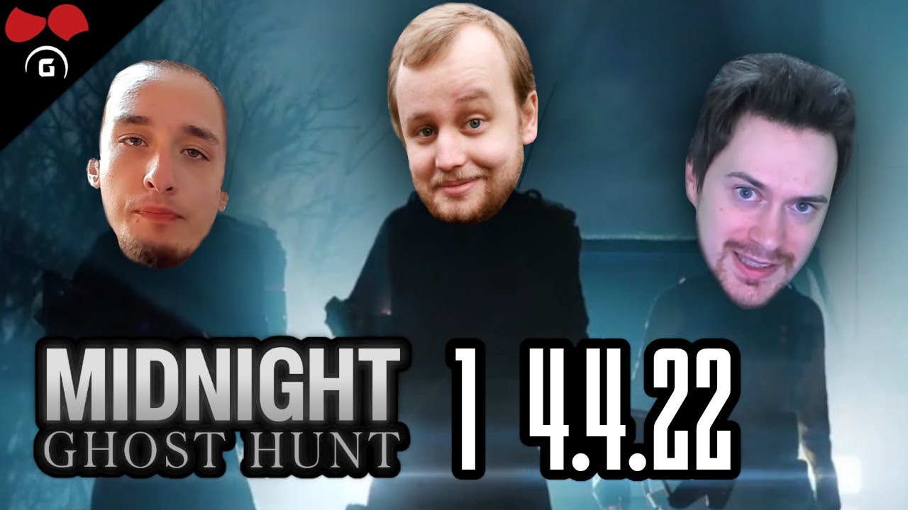 Midnight Ghost Hunt | #1 | 4.4.2022 | @TheAgraelus @FlyGunCZ @Herdyn @Nedric