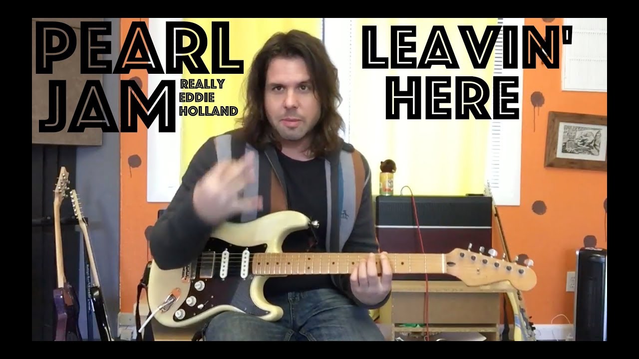 Guitar Lesson: How To Play Leavin' Here Like Pearl Jam Does