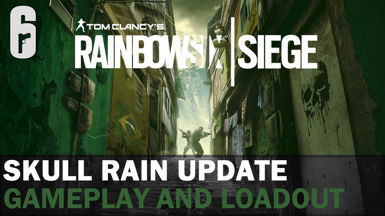 Rainbow 6 Siege - Skull Rain Gameplay and Loadout