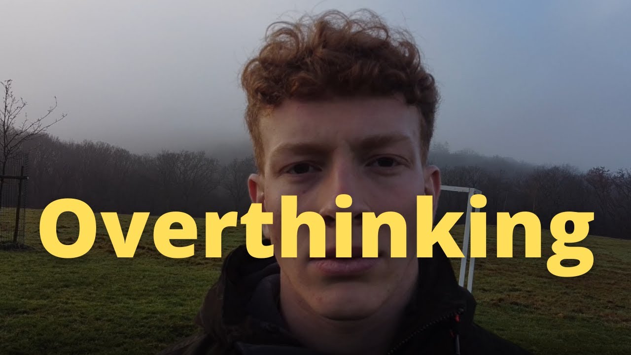 Thoughts of an Overthinking 20-year old - Dealing with Overthinking and Analysis Paralysis
