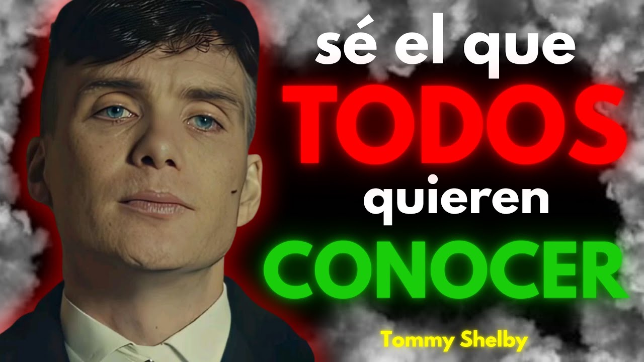 Sé el que TODOS quieren CONOCER, que POCOS conocen REALMENTE 🧠 | Tommy Shelby