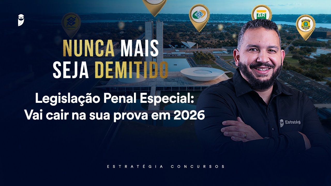 Legisla&ccedil;&atilde;o Penal Especial: Vai cair na sua prova em 2026 - Nunca mais seja demitido
