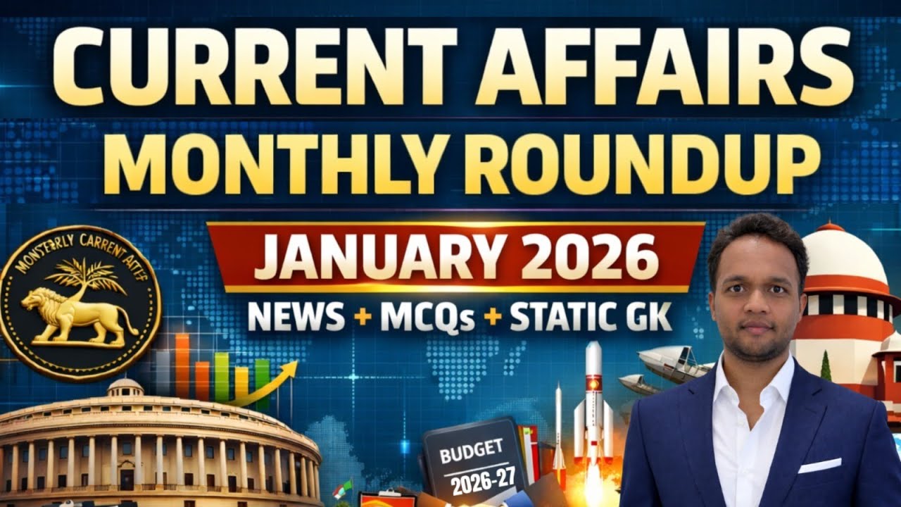 January Current Affairs 2026 | Monthly Current Affairs Round-Up | Rapid Revision for All Exams