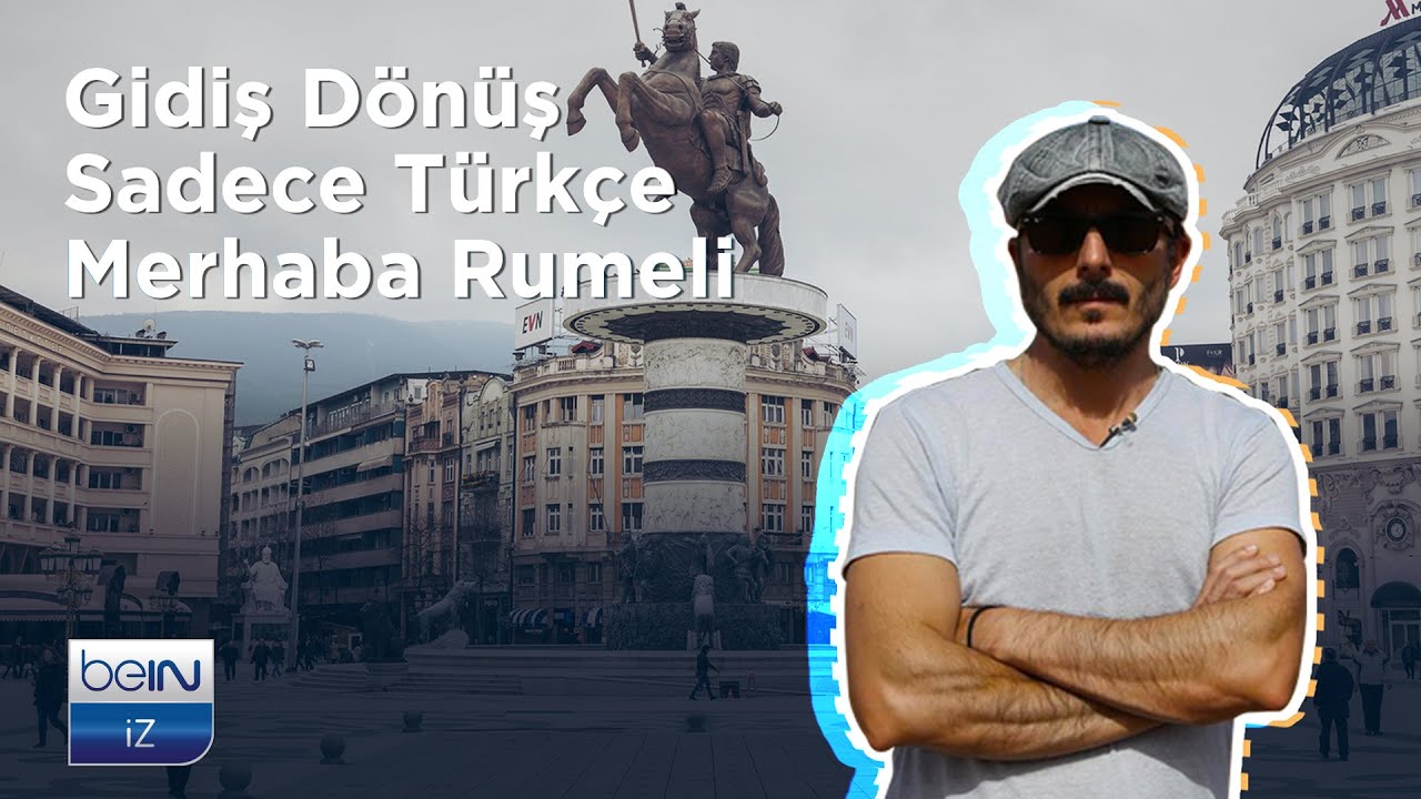 beIN İZ Belgesel | Gidiş Dönüş Sadece Türkçe | Merhaba Rumeli