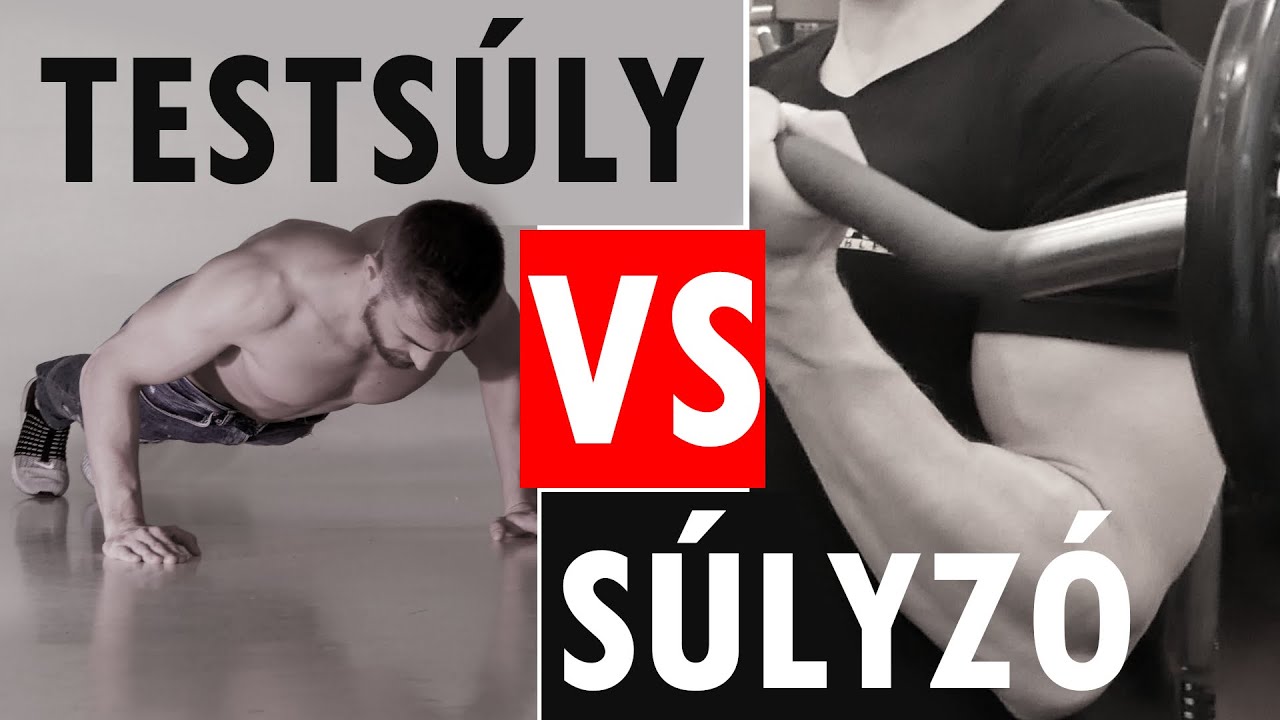 Tests&uacute;ly VS S&uacute;lyz&oacute;s Edz&eacute;s *legjobb izomn&ouml;vel&eacute;s*