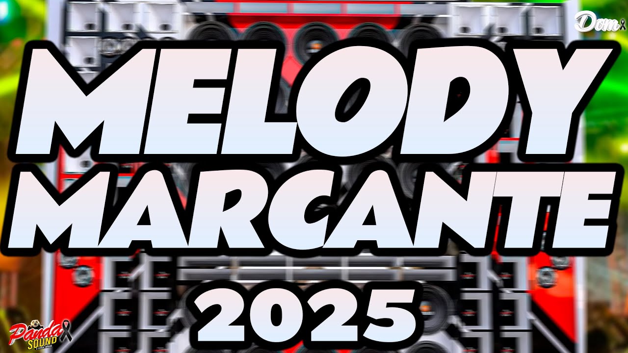 MELODY MARCANTE 2025 - ANJO SEM ASAS - FEVEREIRO /MARÇO - O PANDA SOUND