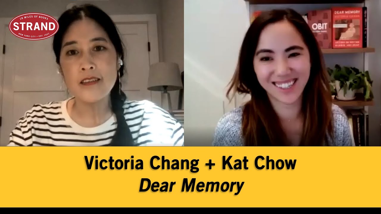 Victoria Chang + Kat Chow | Dear Memory