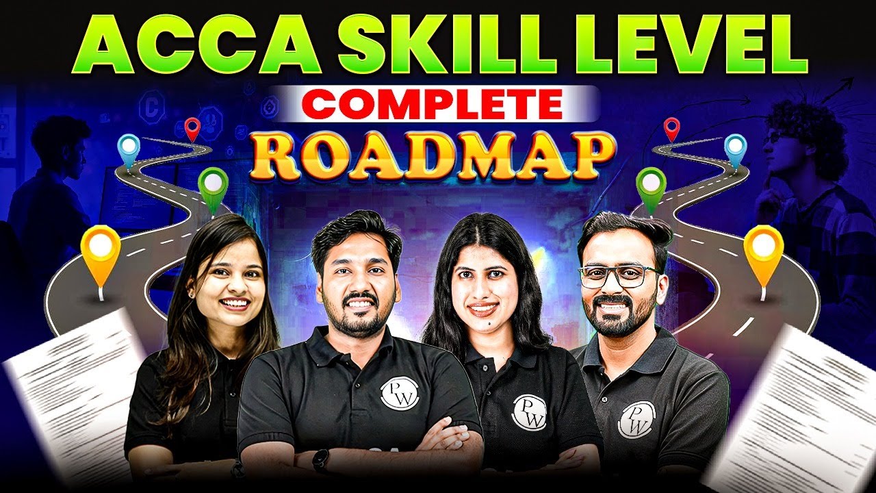 ACCA Skill Level Complete Roadmap 2025 🔥 | Full Explanation Subjects, Strategy & Tips ✅