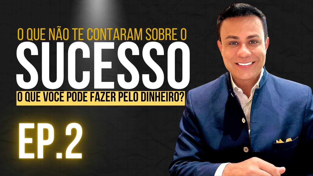 O QUE NÃO TE CONTARAM SOBRE O SUCESSO? | PARTE 2 | LEANDRO MONTEIRO