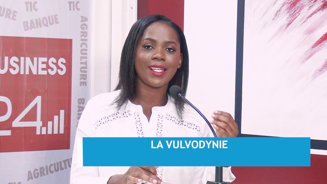 BUSINESS SANTÉ:  LA VULVODYNIE