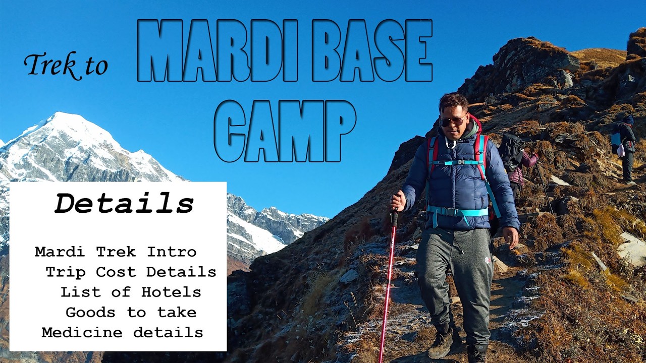 Mardi Base Camp Trekking #Marditrek  #MardiTrekDetails #MardiTrekking