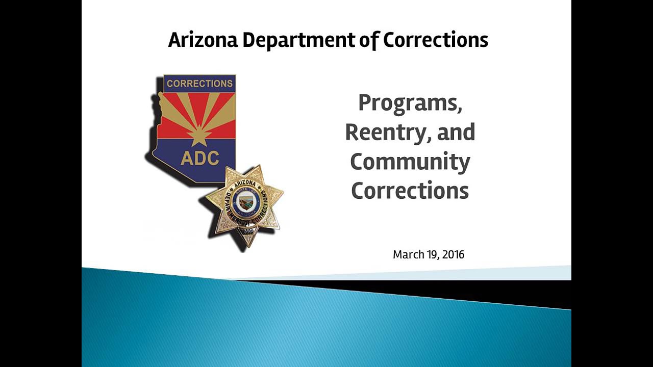 Arizona Department of Corrections: Programs, Reentry, and Community Corrections