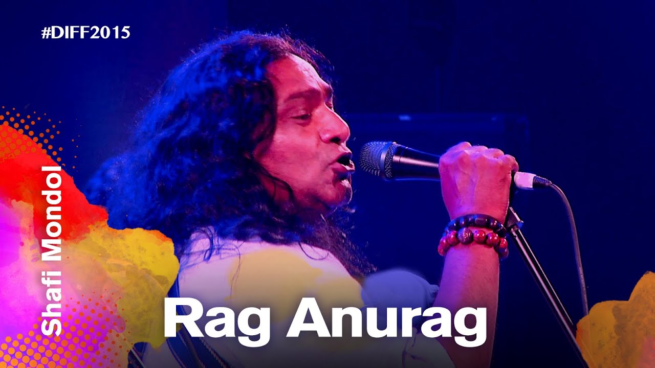 Rag Anurag (রাগ আনুরাগ) | Shafi Mondol (শফি মন্ডল) | Dhaka International FolkFest 2015