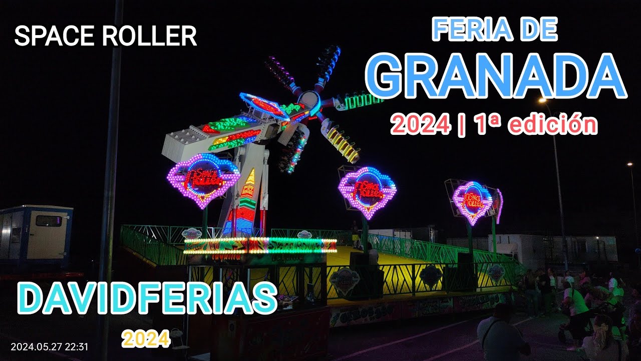 Space Roller - Feria de Granada 2024 |🎡| DavidFerias |🎡|
