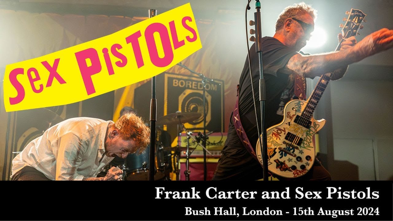 Frank Carter and Sex Pistols, Bush Hall, London 15th Aug 24