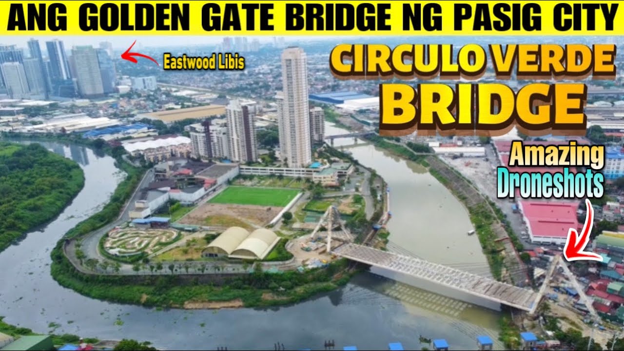 WOW ! MALA-GOLDEN GATE BRIDGE ANG DESIGN ! The NEW CIRCULO VERDE BRIDGE of PASIG CITY LATEST UPDATE