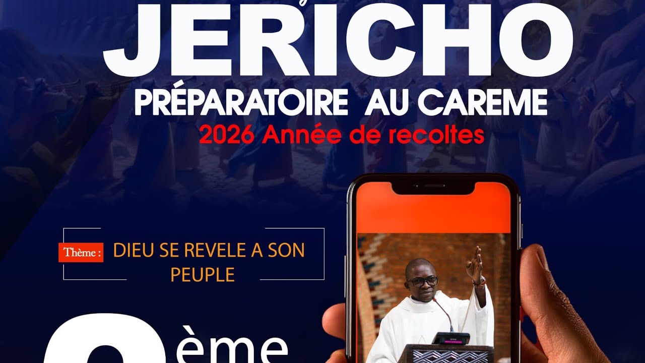 JÉRICHO   THÈME :DIEU SE REVELE À SON PEUPLE