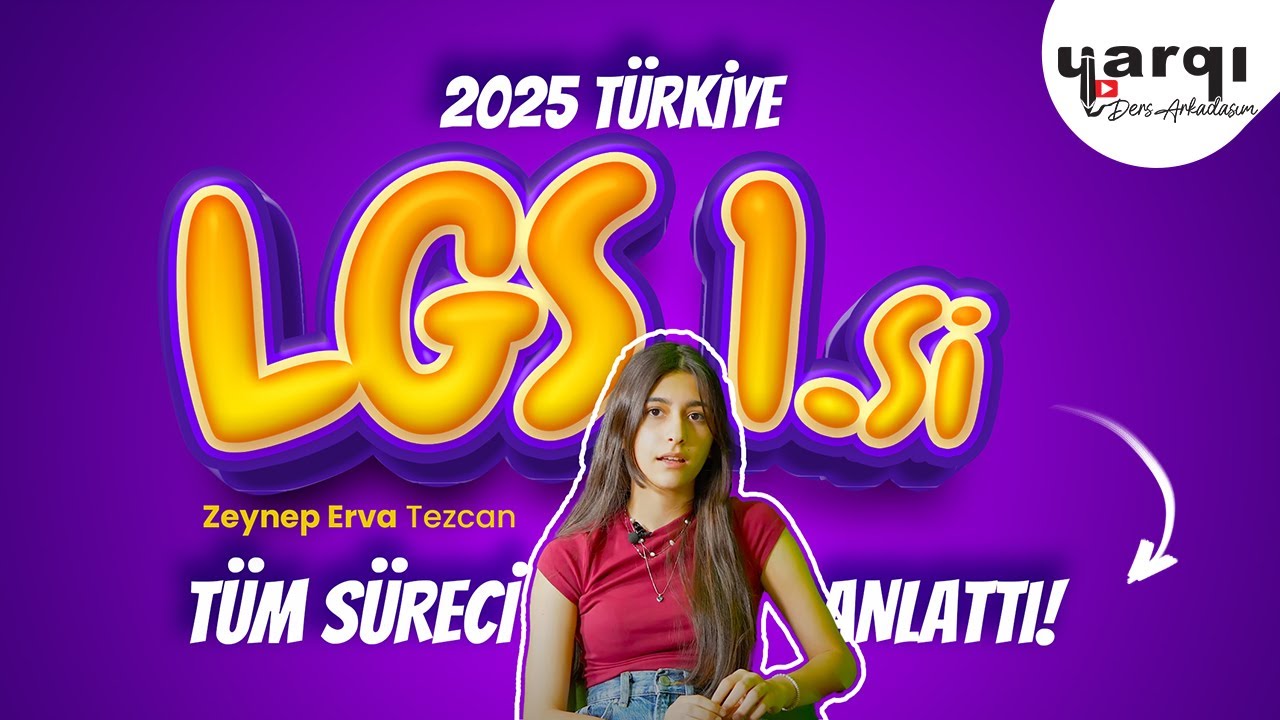 🇹🇷 LGS 2025 Türkiye Birincisi Zeynep Erva Tezcan tüm sürecini anlattı!