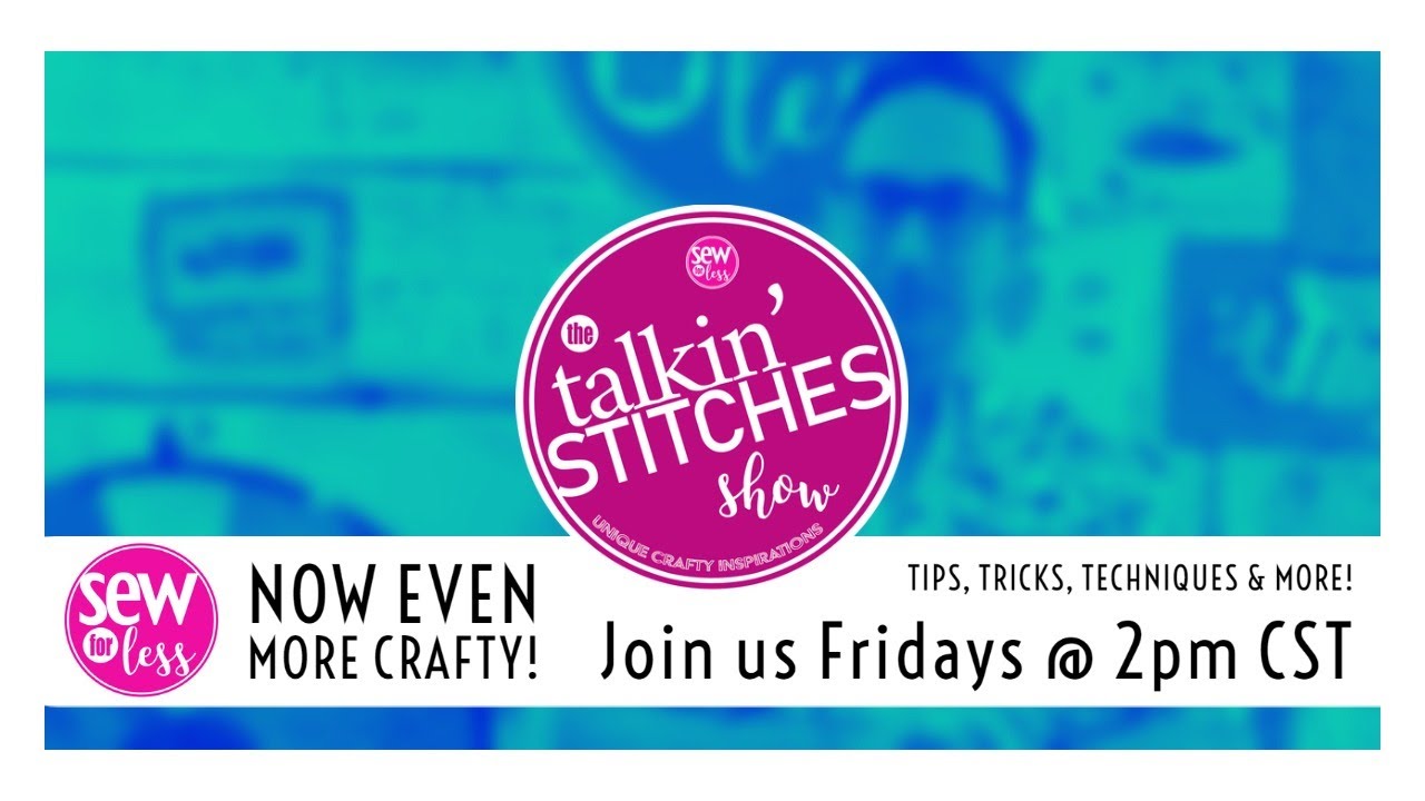 Talkin' Stitches: Bring on Spring - Applique Can Be Easy!